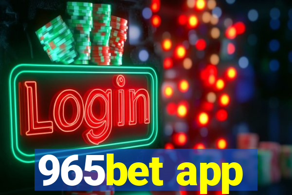 965bet app